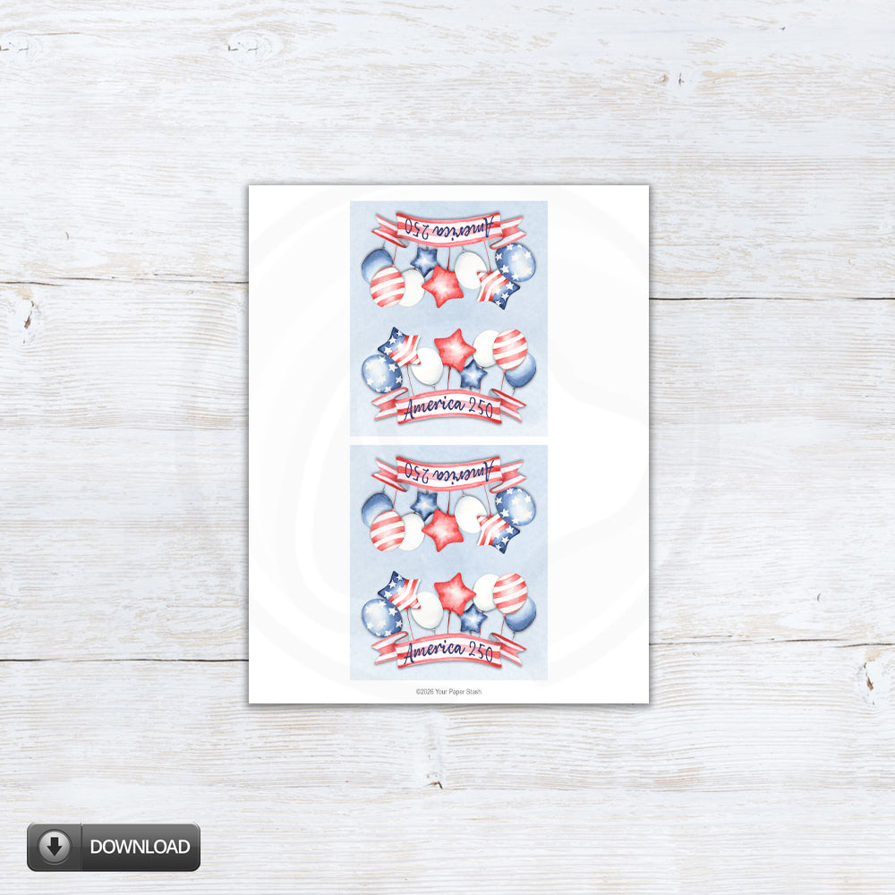 America 250 printable treat bag toppers with red white and blue balloons and patriotic banner design for 4th of July party favors