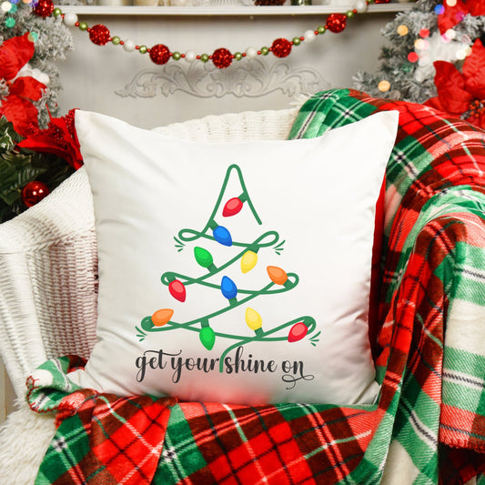 Decorative Christmas pillow Get Your Shine On